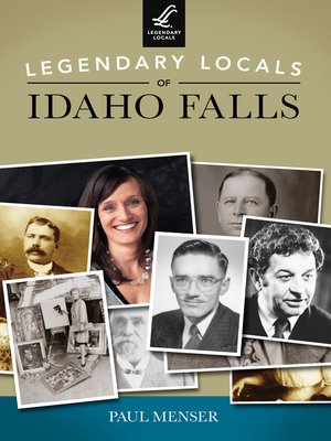 cover image of Legendary Locals of Idaho Falls